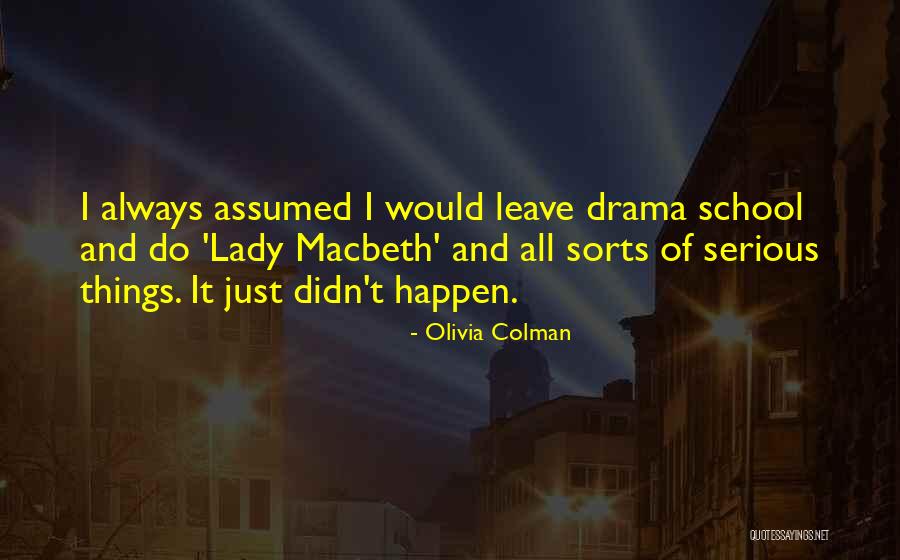 Piattelli Winery Quotes By Olivia Colman Piattelli Winery Quotes By Olivia Colman