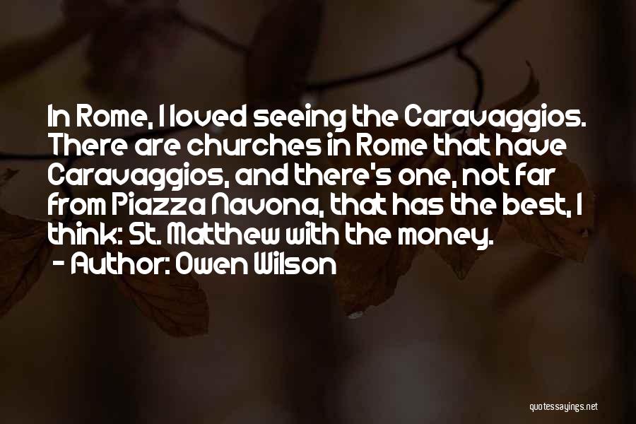 Piazza Navona Quotes By Owen Wilson