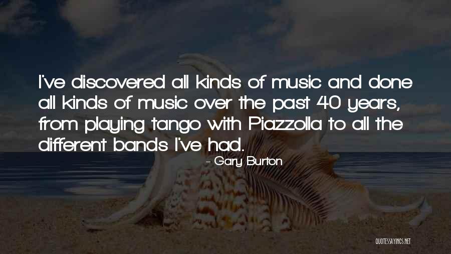 Piazzolla Tango Quotes By Gary Burton Piazzolla Tango Quotes By Gary Burton