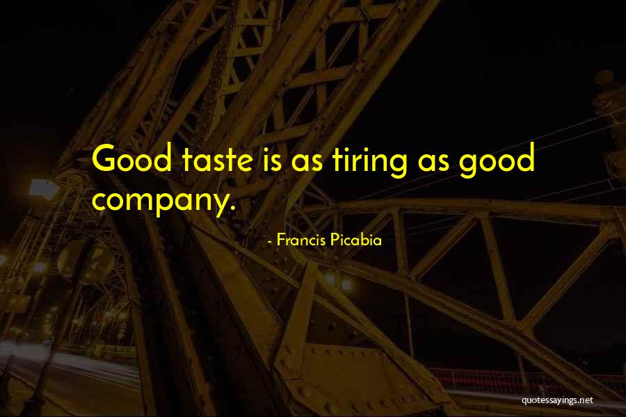 Picabia Quotes By Francis Picabia Picabia Quotes By Francis Picabia