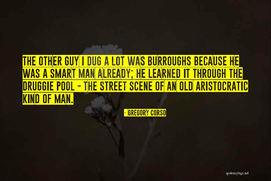Picada De Abelha Quotes By Gregory Corso Picada De Abelha Quotes By Gregory Corso