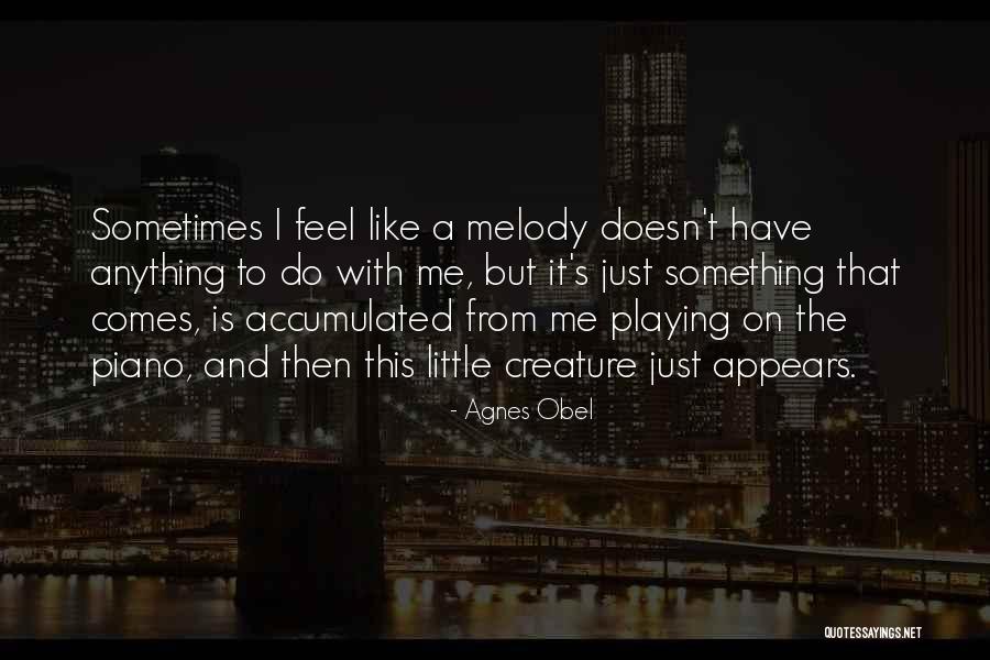 Picaninnies Quotes By Agnes Obel Picaninnies Quotes By Agnes Obel