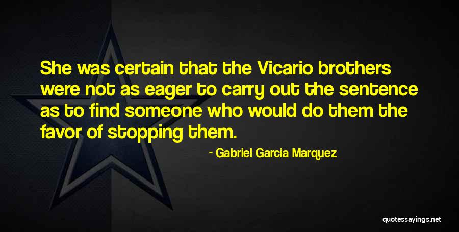 Picao Preto Quotes By Gabriel Garcia Marquez Picao Preto Quotes By Gabriel Garcia Marquez