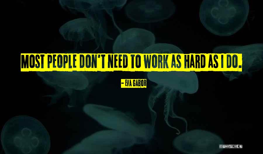 Picao Verde Quotes By Eva Gabor Picao Verde Quotes By Eva Gabor