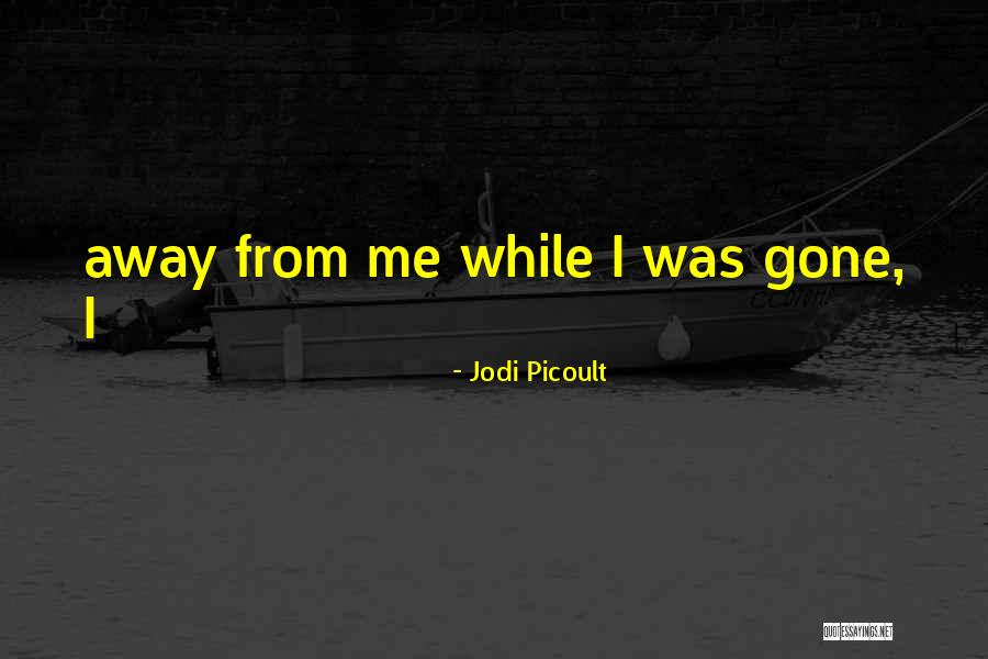 Picarazzi App Quotes By Jodi Picoult Picarazzi App Quotes By Jodi Picoult