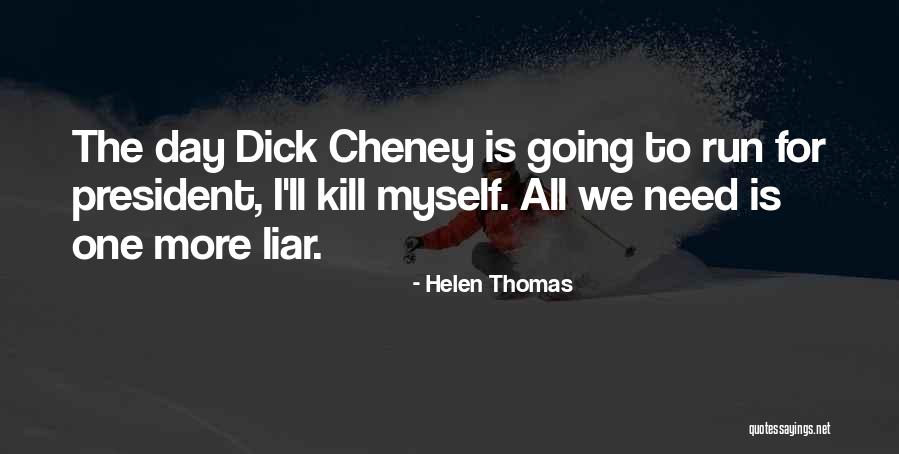 Picardat Quotes By Helen Thomas Picardat Quotes By Helen Thomas