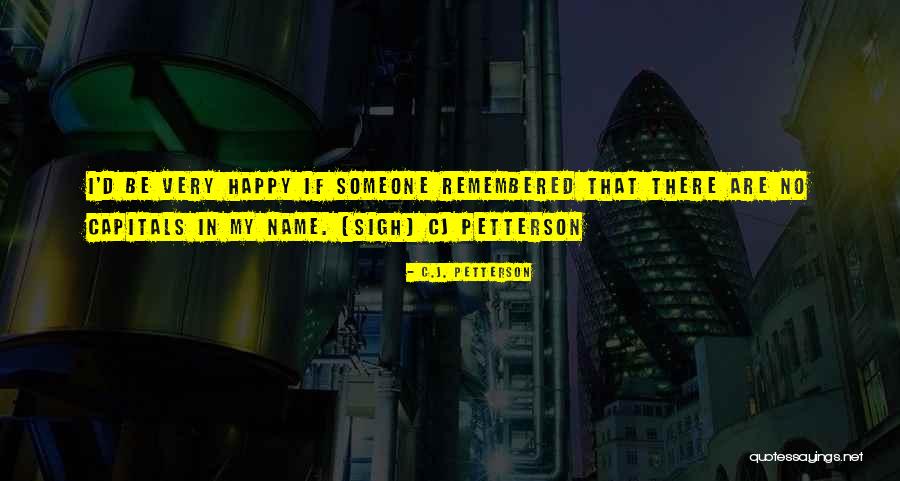 Picards Peanuts Canada Quotes By C.J. Petterson Picards Peanuts Canada Quotes By C.J. Petterson