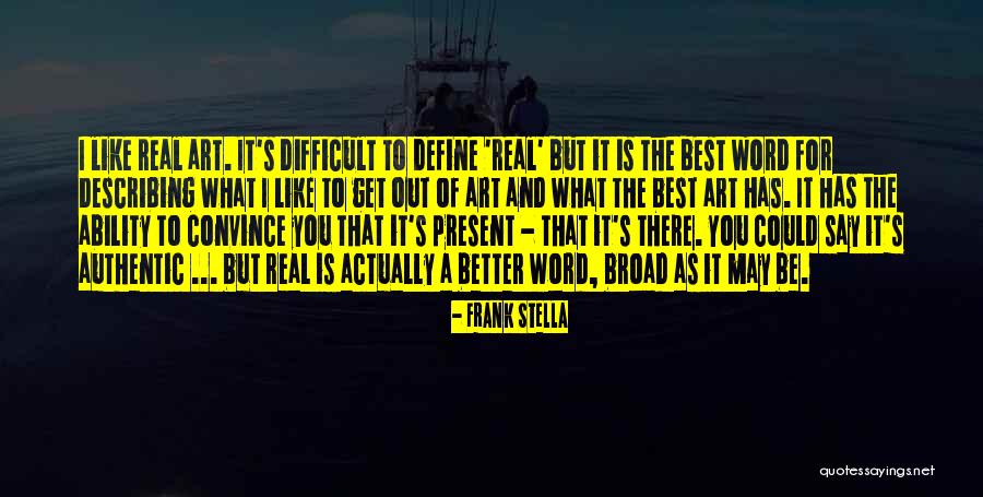 Picariello And Claudia Quotes By Frank Stella Picariello And Claudia Quotes By Frank Stella