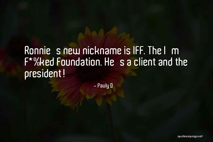 Picaroons Quotes By Pauly D Picaroons Quotes By Pauly D