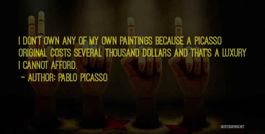 Picasso Paintings Quotes By Pablo Picasso