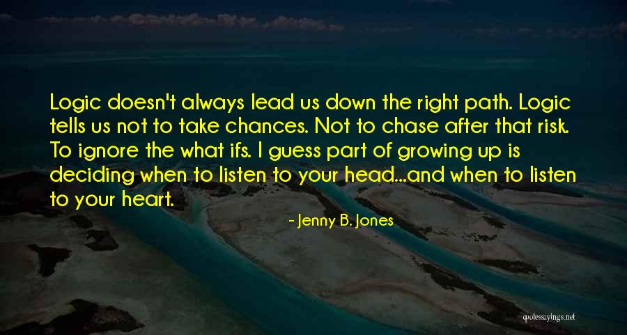 Picchiato A Sangue Quotes By Jenny B. Jones Picchiato A Sangue Quotes By Jenny B. Jones