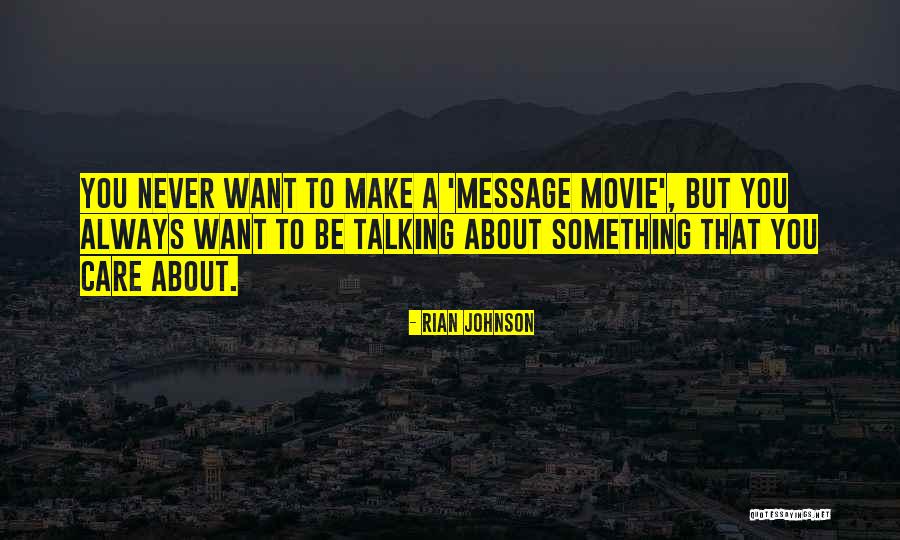 Picchiotti Yachts Quotes By Rian Johnson Picchiotti Yachts Quotes By Rian Johnson