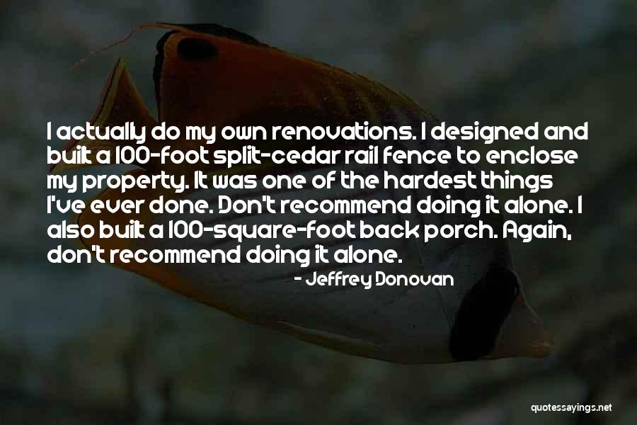Piccillo Dentist Quotes By Jeffrey Donovan Piccillo Dentist Quotes By Jeffrey Donovan