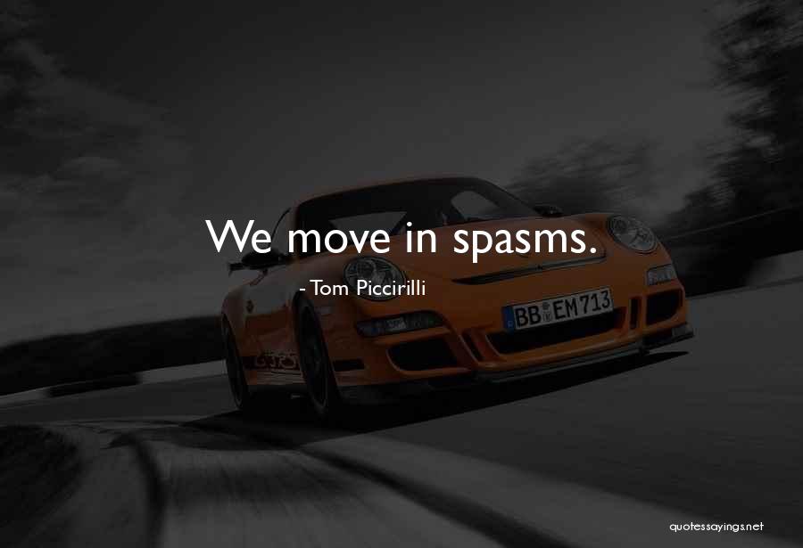 Piccirilli Quotes By Tom Piccirilli Piccirilli Quotes By Tom Piccirilli