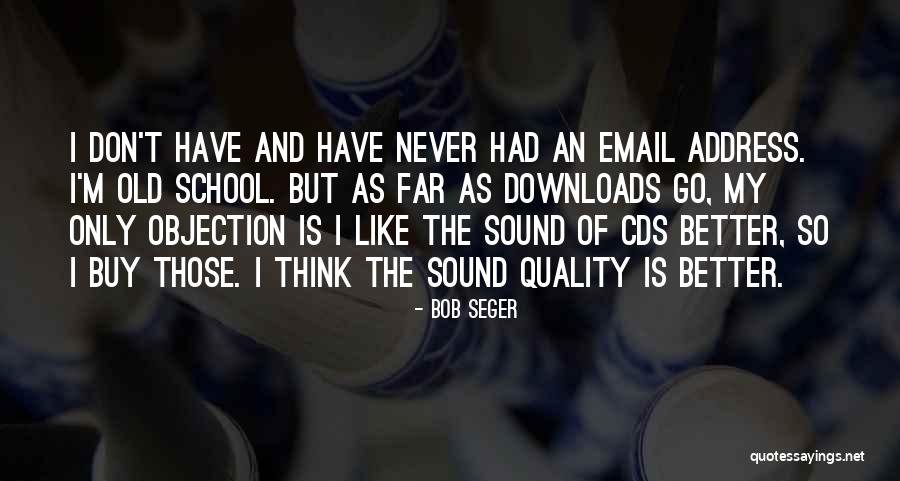 Piccolomini Loop Quotes By Bob Seger Piccolomini Loop Quotes By Bob Seger