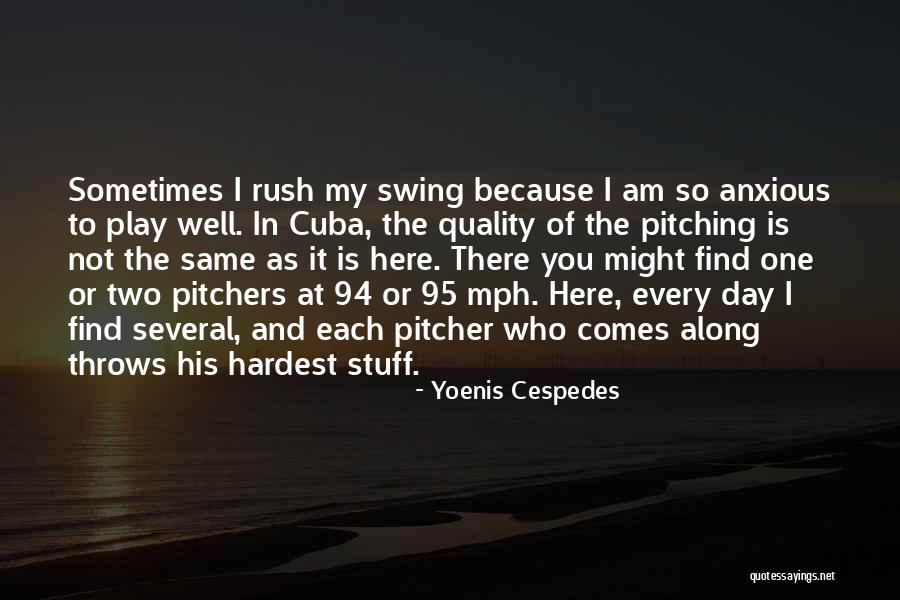 Picek Franti Ek Quotes By Yoenis Cespedes Picek Franti Ek Quotes By Yoenis Cespedes
