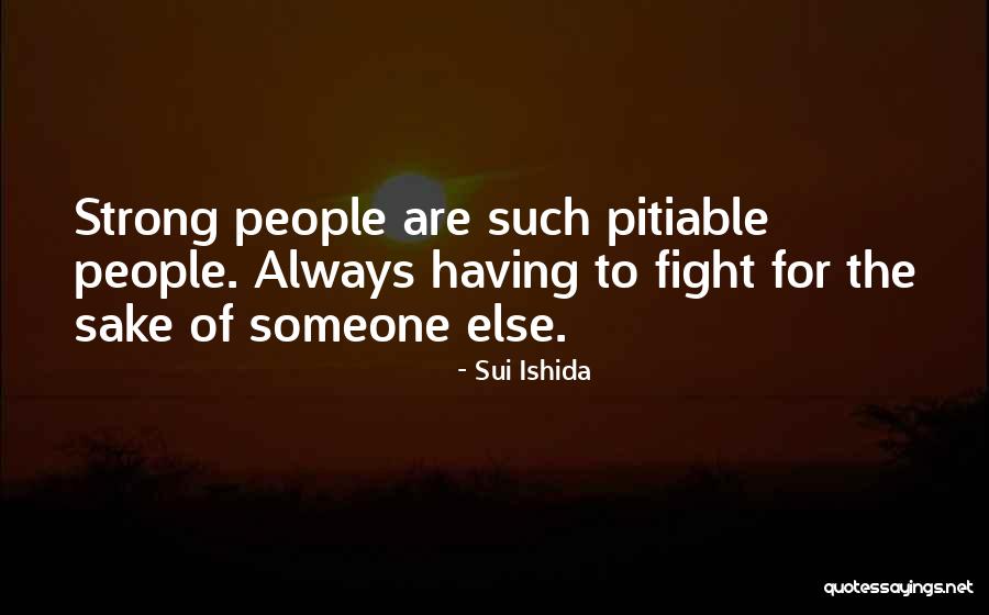 Pichellis Quotes By Sui Ishida Pichellis Quotes By Sui Ishida
