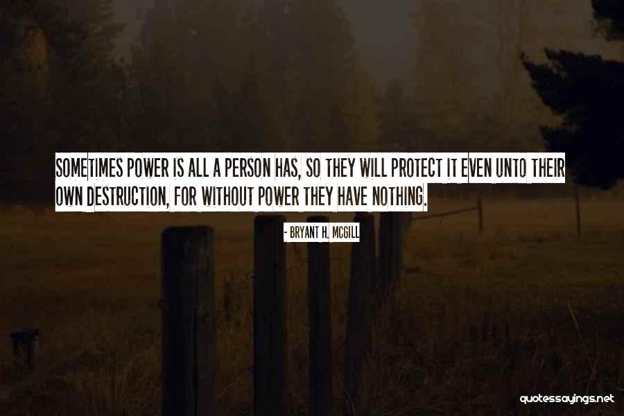 Pichot World Quotes By Bryant H. McGill Pichot World Quotes By Bryant H. McGill