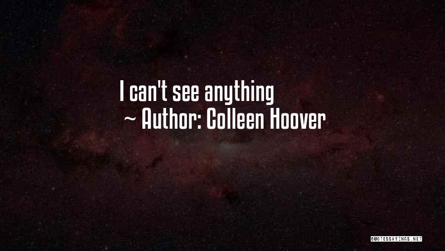 Pichouette Quotes By Colleen Hoover