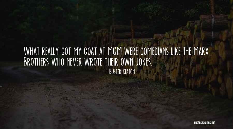 Piciorul Caprioarei Quotes By Buster Keaton Piciorul Caprioarei Quotes By Buster Keaton