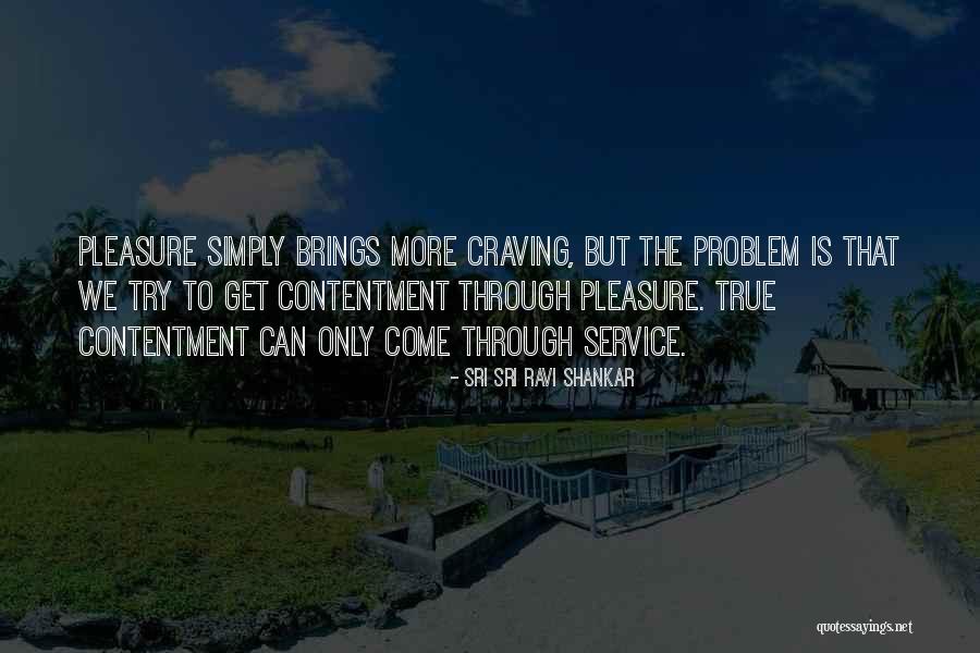 Piciorul Caprioarei Quotes By Sri Sri Ravi Shankar Piciorul Caprioarei Quotes By Sri Sri Ravi Shankar