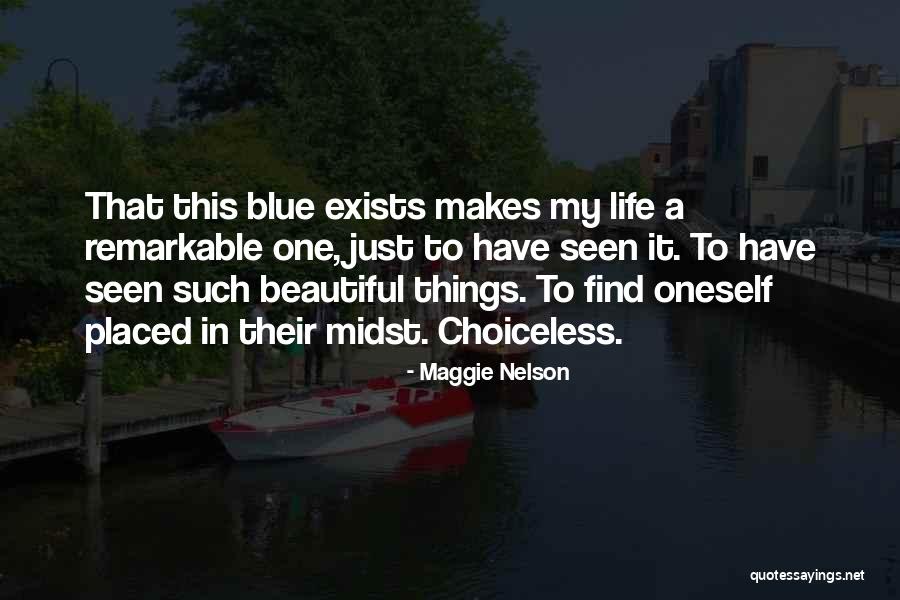 Piciorul Podului Quotes By Maggie Nelson Piciorul Podului Quotes By Maggie Nelson