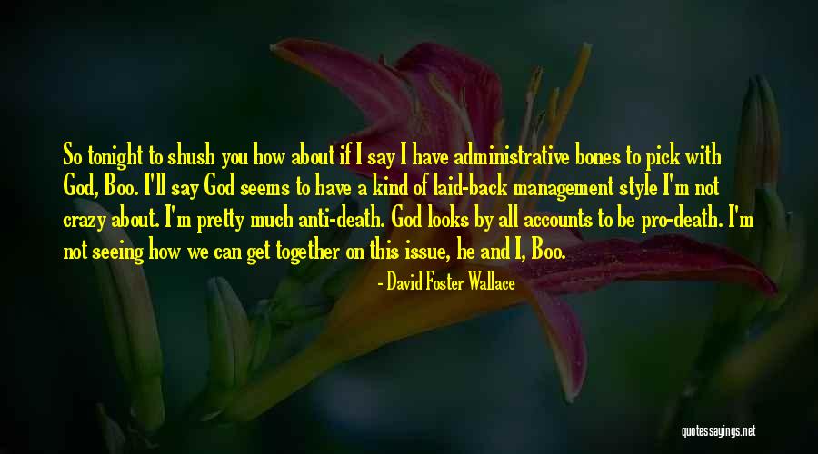 Pick A Boo Quotes By David Foster Wallace