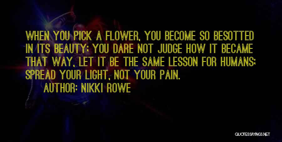 Pick A Flower Quotes By Nikki Rowe