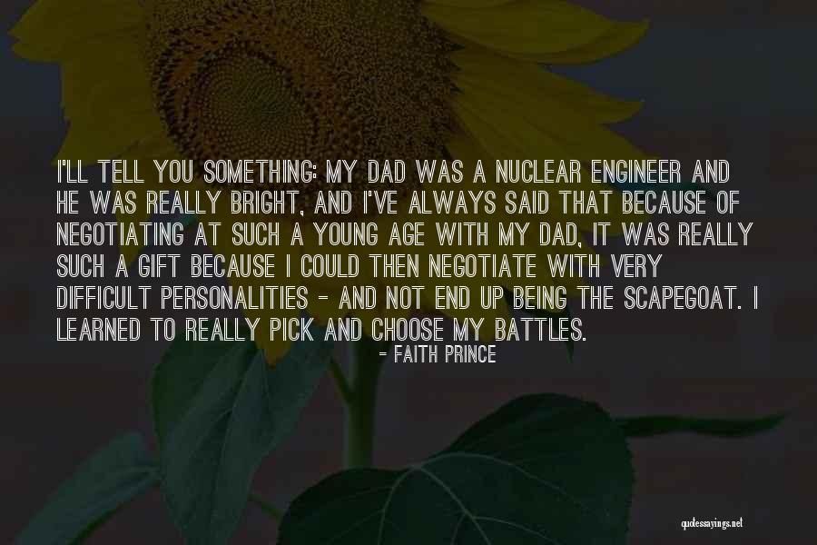 Pick And Choose Battles Quotes By Faith Prince Pick And Choose Battles Quotes By Faith Prince