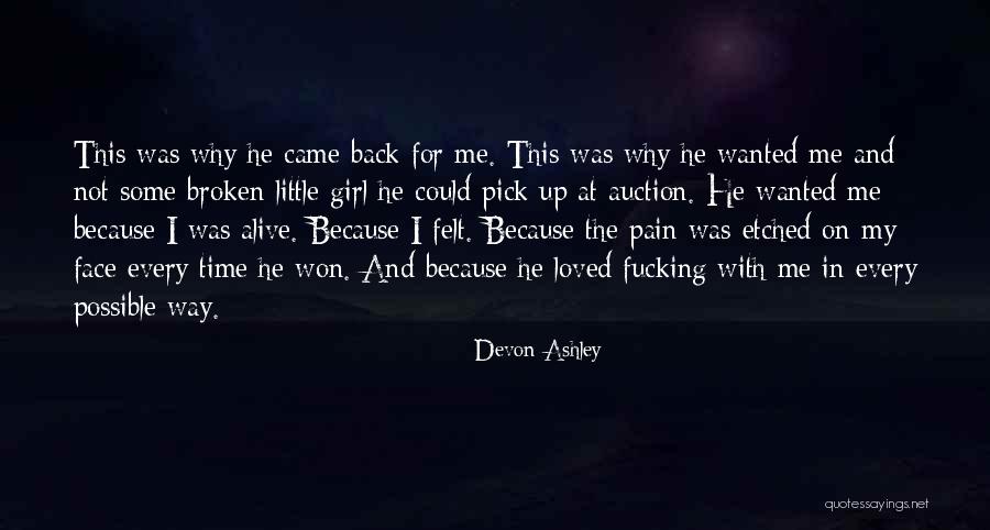 Pick Me Girl Quotes By Devon Ashley Pick Me Girl Quotes By Devon Ashley