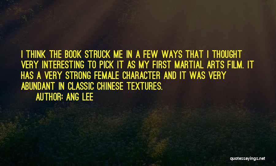 Pick Me Quotes By Ang Lee