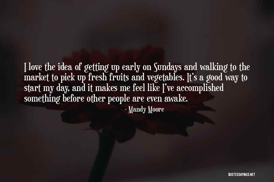 Pick Me Up Love Quotes By Mandy Moore Pick Me Up Love Quotes By Mandy Moore