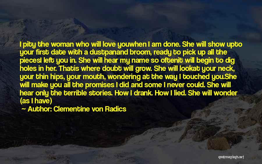 Pick Me Up Quotes By Clementine Von Radics Pick Me Up Quotes By Clementine Von Radics