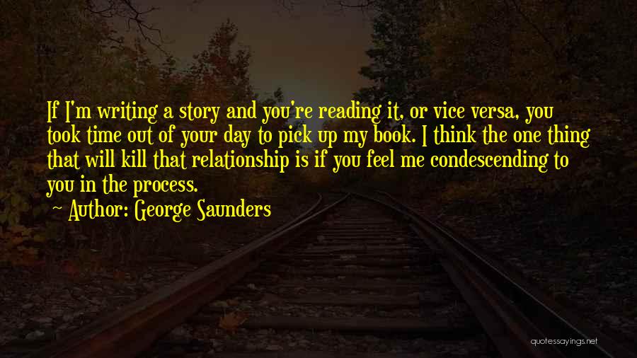 Pick Me Up Quotes By George Saunders