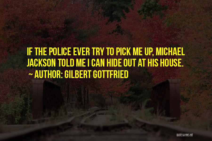 Pick Me Up Quotes By Gilbert Gottfried