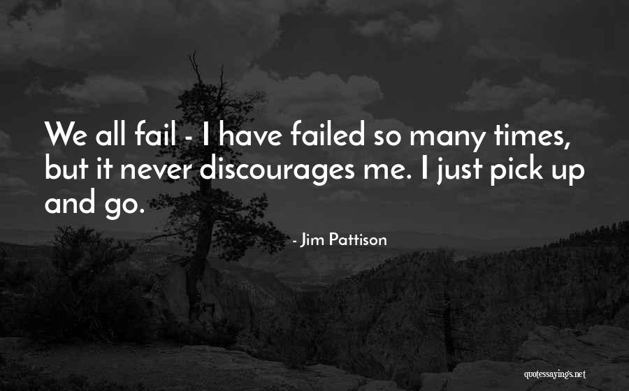 Pick Me Up Quotes By Jim Pattison