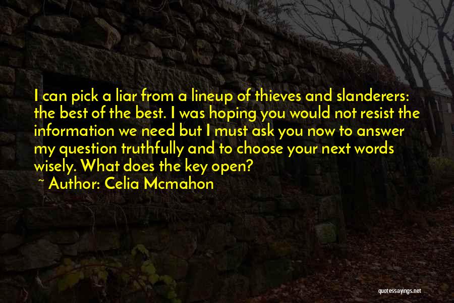 Pick Me Up Words Quotes By Celia Mcmahon