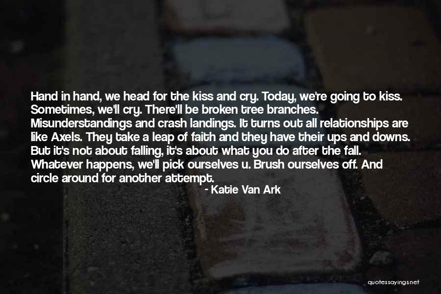 Pick Me Ups Quotes By Katie Van Ark Pick Me Ups Quotes By Katie Van Ark