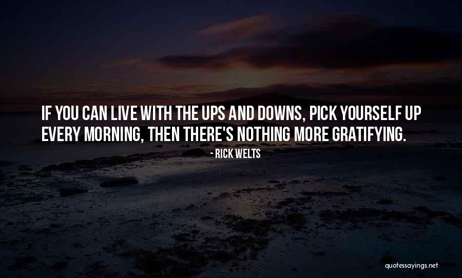Pick Me Ups Quotes By Rick Welts Pick Me Ups Quotes By Rick Welts