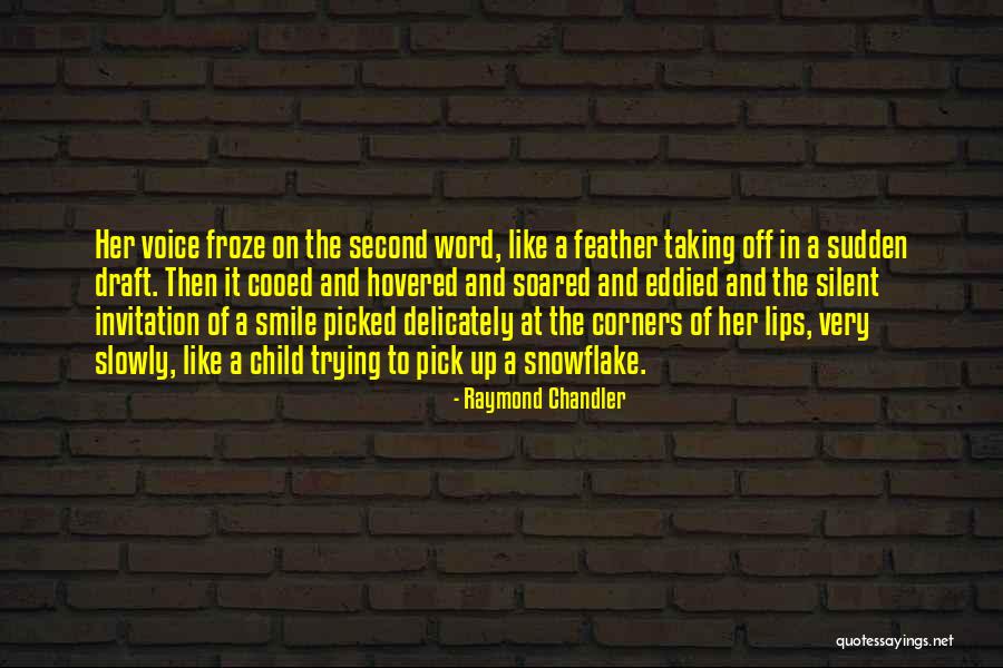 Pick On My Child Quotes By Raymond Chandler Pick On My Child Quotes By Raymond Chandler