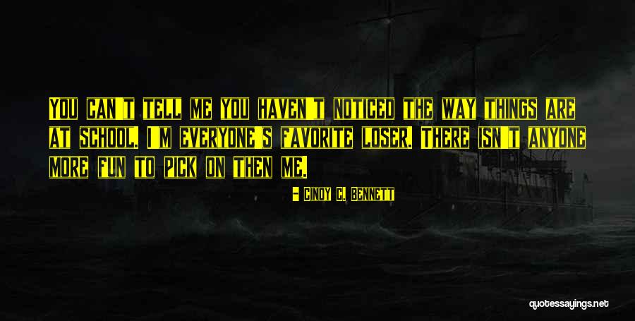 Pick On Quotes By Cindy C. Bennett Pick On Quotes By Cindy C. Bennett