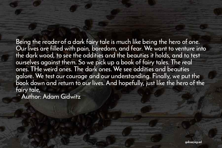 Pick Ourselves Up Quotes By Adam Gidwitz