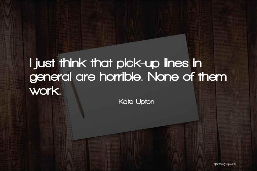 Pick Up Lines Quotes By Kate Upton