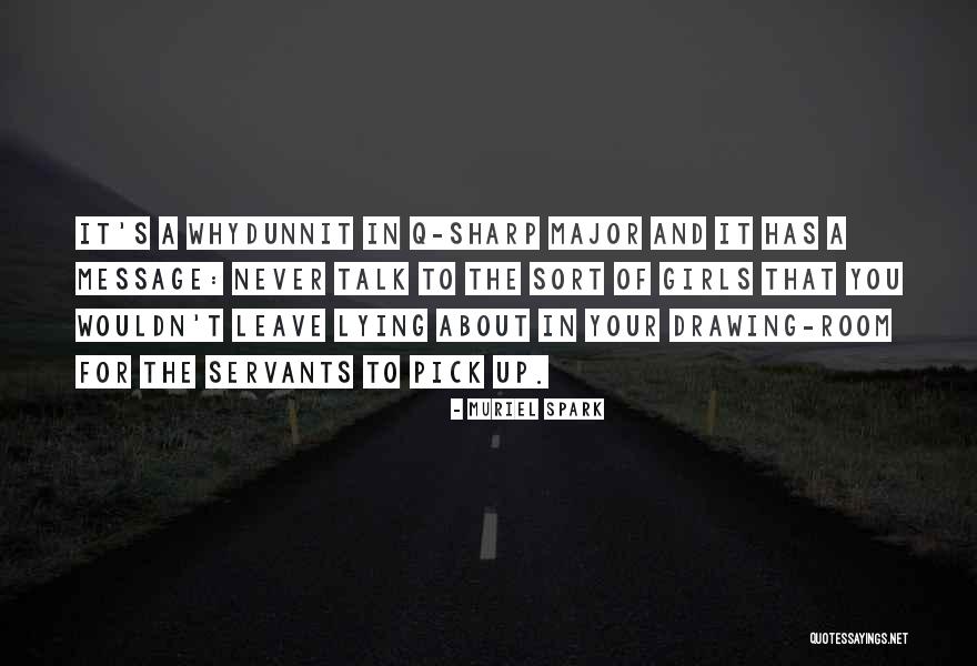 Pick Up Lines Quotes By Muriel Spark