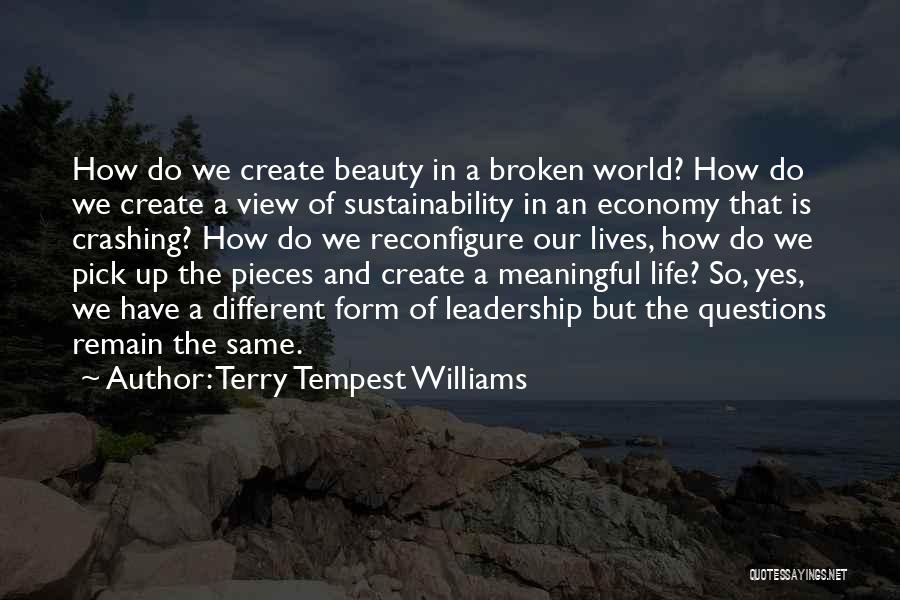 Pick Up The Broken Pieces Quotes By Terry Tempest Williams