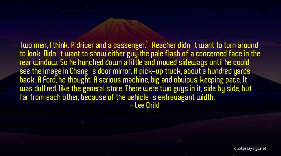Pick Up Truck Quotes By Lee Child Pick Up Truck Quotes By Lee Child