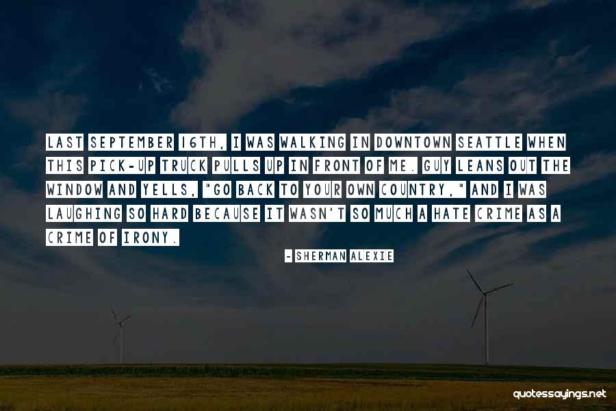 Pick Up Truck Quotes By Sherman Alexie Pick Up Truck Quotes By Sherman Alexie