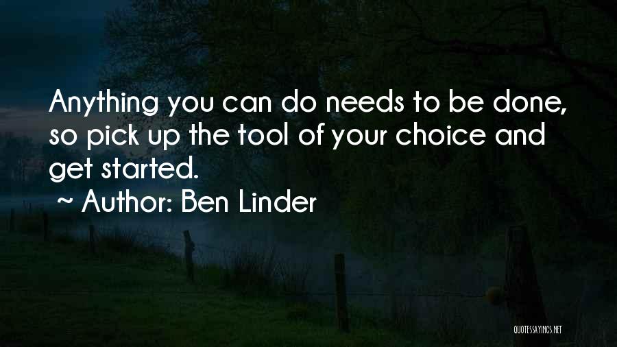 Pick You Up Quotes By Ben Linder