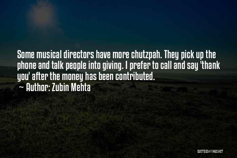 Pick You Up Quotes By Zubin Mehta