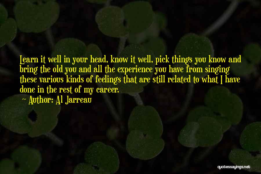 Pick Your Head Up Quotes By Al Jarreau